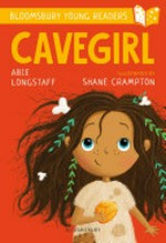 Cavegirl / Abie Longstaff ; illustrated by Shane Crampton.