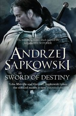 Sword of destiny / Andrzej Sapkowski ; translated by David French.