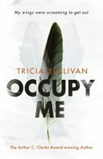 Occupy me / Tricia Sullivan.