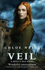 The veil / Chloe Neill.