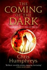 The coming of the dark / Chris Humphreys.
