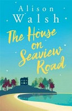 The house on Seaview Road / Alison Walsh.