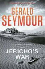 Jericho's war / Gerald Seymour.