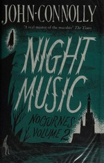Night music / John Connolly.