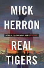 Real tigers / Mick Herron.
