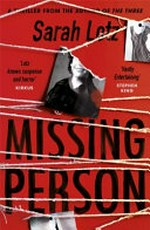 Missing person / Sarah Lotz.