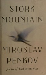 Stork Mountain / Miroslav Penkov.