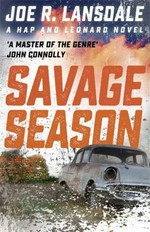 Savage season / Joe R. Lansdale.