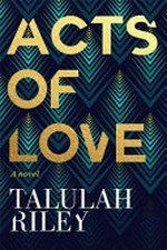 Acts of love / Talulah Riley.