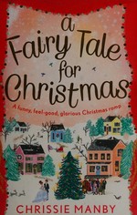A fairy tale for Christmas / Chrissie Manby.