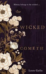 The wicked cometh / Laura Carlin.