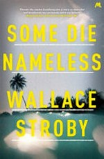 Some die nameless / Wallace Stroby.