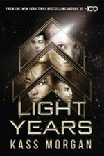 Light years / Kass Morgan.