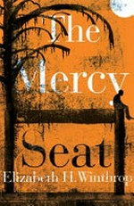 The mercy seat / Elizabeth H. Winthrop.