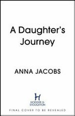 A daughter's journey / Anna Jacobs.
