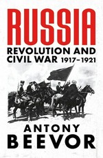 Russia : revolution and civil war 1917-1921 / Anthoy Beevor.