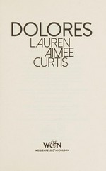 Dolores / Lauren Aimee Curtis.