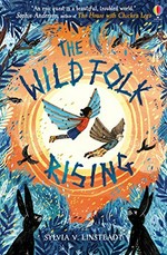 The wild folk rising / Sylvia V. Linsteadt.