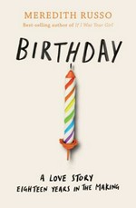 Birthday / Meredith Russo.