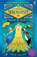 Sequins and secrets / Lucy Ivison ; illustrations by Catharine Collingridge.