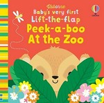 Peek-a-boo at the zoo / illustrated by Stella Baggott ; designed by Holly Lamont.