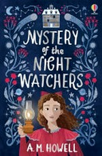 Mystery of the night watchers / A.M. Howell ; illustrated by Saara Söderlund.