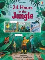 24 hours in the jungle / Lan Cook ; illustrated by Stacey Thomas.
