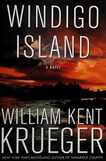 Windigo Island : a novel / William Kent Krueger.