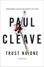 Trust no one : a thriller / Paul Cleave.