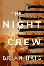 The night crew / Brian Haig.