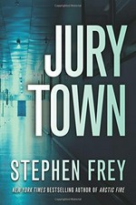 Jury town / Stephen Frey.