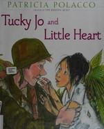 Tucky Jo and Little Heart / Patricia Polacco.
