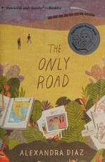 The only road / Alexandra Diaz.