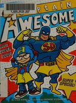 Captain Awesome : Captain Awesome meets Super Dude! / by Stan Kirby ; illustrated by George O'Connor.