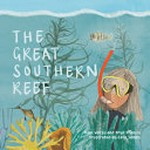 The Great Southern Reef / Paul Venzo and Prue Francis ; illustrated by Cate James.