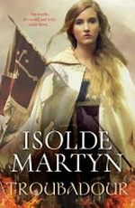 Troubadour / Isolde Martyn.