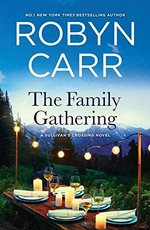 The family gathering / Robyn Carr.