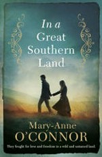 In a great Southern Land / Mary-Anne O'Connor.