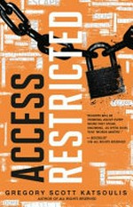 Access restricted / Gregory Scott Katsoulis.
