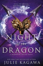 Night of the dragon / Julie Kagawa.