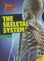 The skeletal system / by Simon Rose.