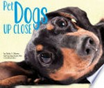 Pet dogs up close / by Erika L. Shores ; Gail Saunders-Smith, PhD, consulting editor.