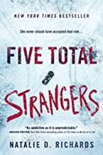 Five total strangers / Natalie D. Richards.