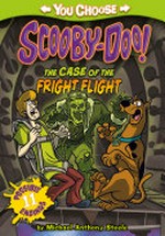 The case of the fright flight / written by Michael Anthony Steele ; illustrated by Scott Neely.