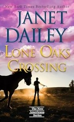 Lone Oaks Crossing / Janet Dailey.