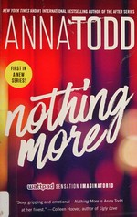 Nothing more / Anna Todd.