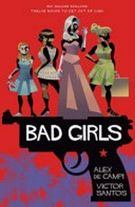 Bad girls / Alex de Campi, Victor Santos.