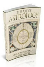 The art of astrology : a look at principles and practices.