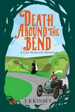 Death around the bend / T E Kinsey.