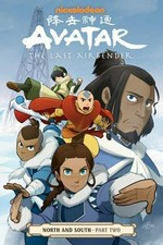 Avatar, the last Airbender. script, Gene Yuen Yang ; art and cover, Gurihiru ; lettering, Michael Heisler. Part two, North and south /